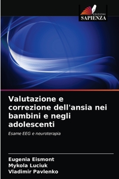 Paperback Valutazione e correzione dell'ansia nei bambini e negli adolescenti [Italian] Book