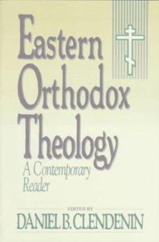 Paperback Eastern Orthodox Theology: A Contemporary Reader Book