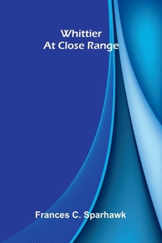 Paperback Whittier at close range Book