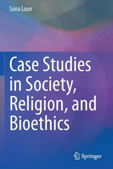 Paperback Case Studies in Society, Religion, and Bioethics Book