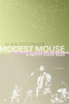 Paperback Modest Mouse: A Pretty Good Read Book