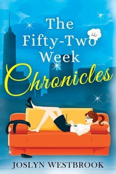 Paperback The Fifty-Two Week Chronicles Book