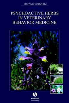 Hardcover Psychoactive Herbs in Veterinary Behavior Medicine Book