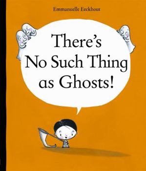 Hardcover There's No Such Thing as Ghosts! Book