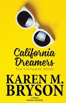 Paperback California Dreamers: The Complete Series Book