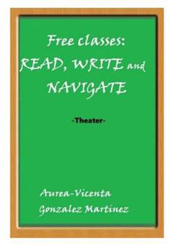 Paperback Free classes: READ, WRITE and NAVIGATE Book