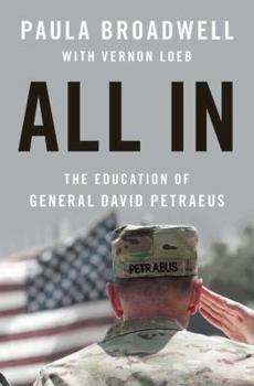 Hardcover All in: The Education of General David Petraeus Book