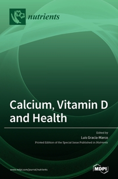 Hardcover Calcium, Vitamin D and Health Book