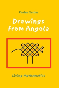 Paperback Drawings from Angola: Living Mathematics Book