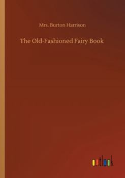 The Old-Fashioned Fairy Book