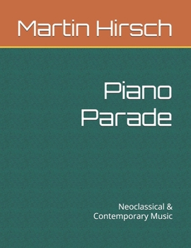 Paperback Piano Parade: Neoclassical & Contemporary Music Book