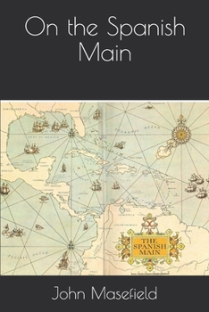 Paperback On the Spanish Main Book