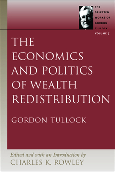 Paperback The Economics and Politics of Wealth Redistribution Book