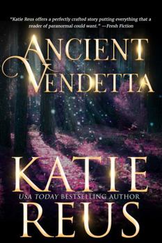 Ancient Vendetta - Book #4 of the Ancients Rising
