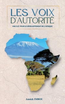 Paperback Les voix d'autorité: une clé pour le développement de l'Afrique [French] Book
