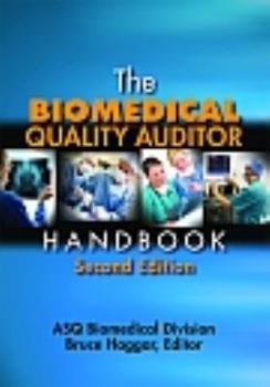 Hardcover The Biomedical Quality Auditor Handbook Book