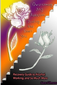 Paperback Overcoming Any Addiction: Finding the Inner You Book