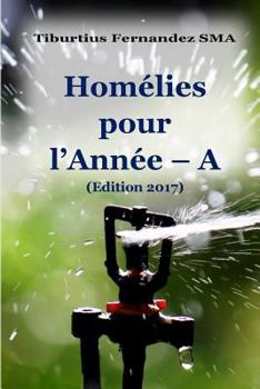 Paperback Homélies pour l'Année A [French] Book