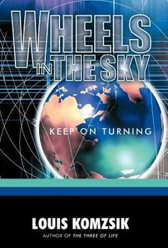 Hardcover Wheels in the Sky: Keep on Turning Book