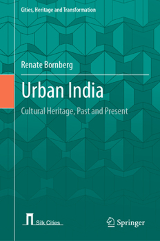 Hardcover Urban India: Cultural Heritage, Past and Present Book
