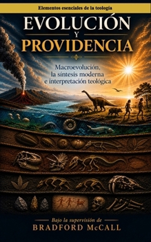 Evolución y providencia: Macroevolución, la síntesis moderna e interpretación teológica