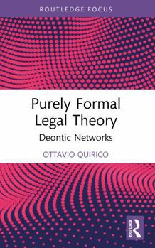 Purely Formal Legal Theory: Deontic Networks