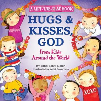 Paperback Hugs & Kisses, God: From Kids Around the World Book