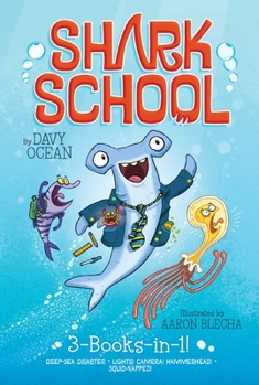 Paperback Shark School 3-Books-In-1!: Deep-Sea Disaster; Lights! Camera! Hammerhead!; Squid-Napped! Book