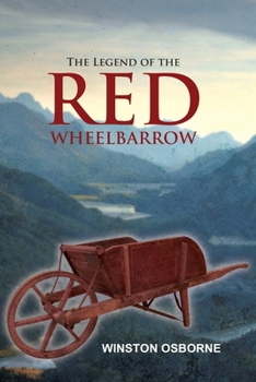 Paperback The Legend of the RED WHEELBARROW Book