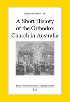 Paperback A Short History of the Orthodox Church in Australia Book