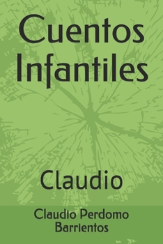 Paperback Cuentos Infantiles: Claudio [Spanish] Book