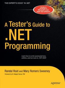 Hardcover A Tester's Guide to .Net Programming Book
