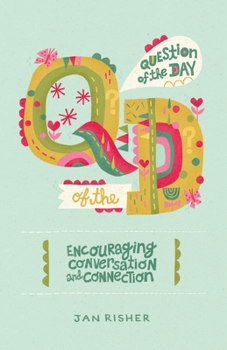 Question of the Day: Encouraging Conversation and Connection