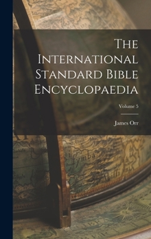 Hardcover The International Standard Bible Encyclopaedia; Volume 5 Book