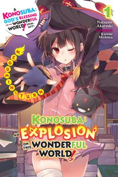 Paperback Konosuba: An Explosion on This Wonderful World!, Vol. 1 (Light Novel): Megumin's Turn Book