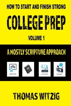 Paperback College Prep Volume 1: A Mostly Scripture Approach Book