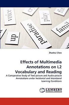 Paperback Effects of Multimedia Annotations on L2 Vocabulary and Reading Book