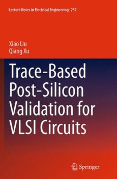 Paperback Trace-Based Post-Silicon Validation for VLSI Circuits Book