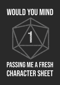 RPG Journal: Notebook for Role Playing Gamers: Would you mind passing me a fresh character sheet