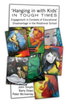 Paperback 'Hanging in with Kids' in Tough Times: Engagement in Contexts of Educational Disadvantage in the Relational School Book
