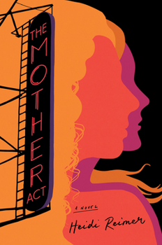 Hardcover The Mother Act: A Novel Book