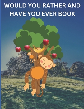 Paperback Would You Rather Book: Jokes and Silly Scenarios for Family Book