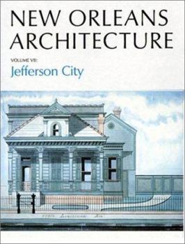 Hardcover New Orleans Architecture: Jefferson City Book