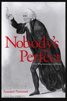 Hardcover Nobody's Perfect: A New Whig Interpretation of History Book