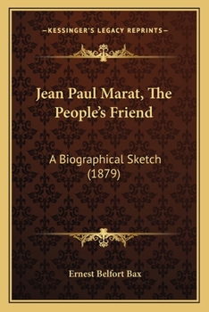 Paperback Jean Paul Marat, The People's Friend: A Biographical Sketch (1879) Book