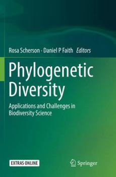 Paperback Phylogenetic Diversity: Applications and Challenges in Biodiversity Science Book