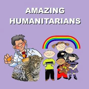 Paperback Amazing Humanitarians Book