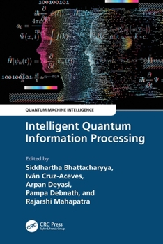 Paperback Intelligent Quantum Information Processing Book