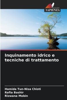 Paperback Inquinamento idrico e tecniche di trattamento [Italian] Book
