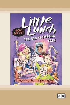 Paperback Little Lunch: The Old Climbing Tree: Book 5 (Dyslexia-Friendly Edition) Book